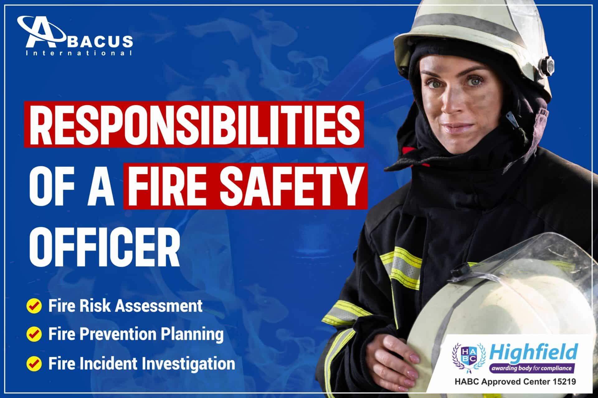 Responsibilities of a Fire Safety Officer Abacus International