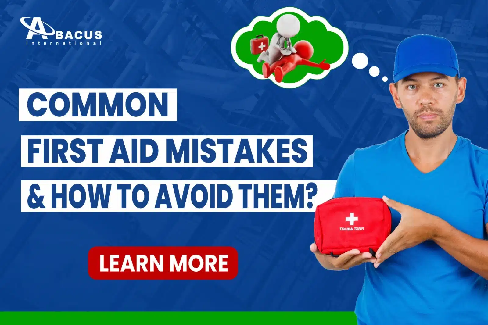 Common First Aid Mistakes